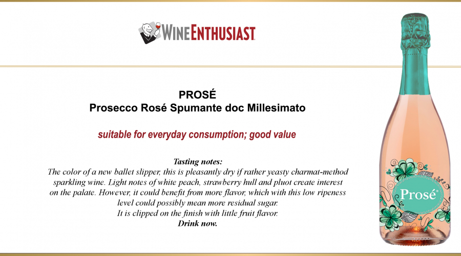 PROSÉ - Prosecco Rosé Spumante doc Millesimato: Wine Enthusiast 2022